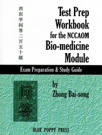 Test Prep Workbook for the NCCAOM Bio-medicine Module: Exam Preparation & Study Guide