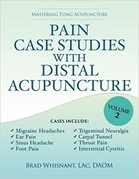 Pain Case Studies with Distal Acupuncture Volume 2