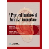 A Practical Handbook on Auricular Acupuncture Point ( English)实用耳针穴位手册（英文版）