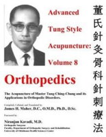 Advanced Tung Style Acupuncture: Orthopedics 8