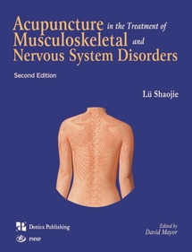Acupuncture in the Treatment of Musculoskeletal and Nervous System Disorders 2nd Edition