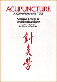 Acupuncture: A Comprehensive Text
