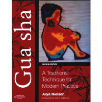 GUA SHA: A Traditional Technique for Modern Practice 2nd Edition