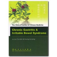 The Clinical Practice of Chinese Medicine Chronic Gastritis & Irritable Bowel Syndrome