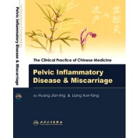 The Clinical Practice of Chinese Medicine: Pelvic Inflammatory Disease and Miscarriage