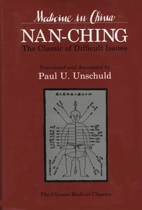 Medicine in China- Nan-Ching, Classic of Difficult Issues