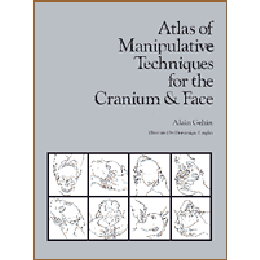 Atlas of Manipulative Techniques for the Cranium & Face